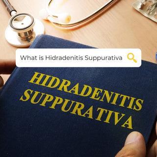 The Complete Guide to Hidradenitis Suppurativa (HS): Causes, Symptoms, and Treatment Options